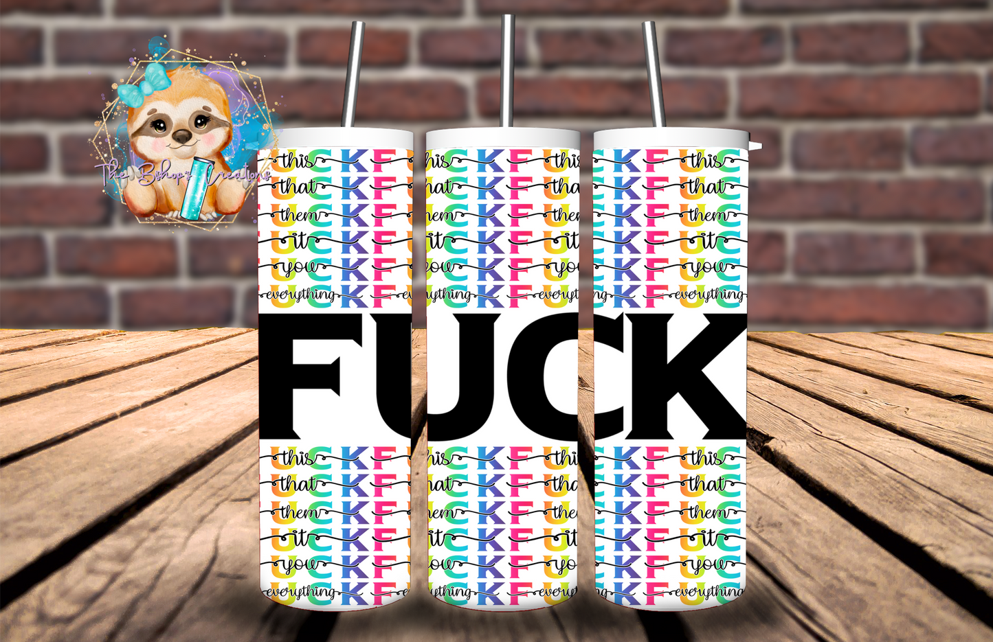 F U C K Tumbler