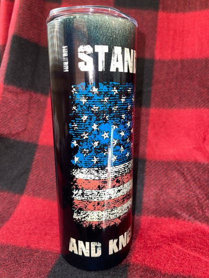 Stand for the Flag and kneel for the Cross